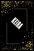 KEIRA (6x9 Journal): Lined Writing Notebook with Personalized Name, 110 Pages: KEIRA Unique personalized planner Gift for KEIRA Golden Journal, Thoughtful Cool Present for KEIRA ( KEIRA notebook): Jou 1661925030 Book Cover