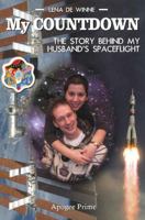 My Countdown: The Story Behind My Husband's Spaceflight 1926837096 Book Cover