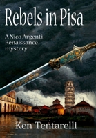 Rebels in Pisa B0BV14GVMJ Book Cover