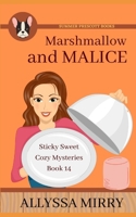 Marshmallow and Malice 1687006725 Book Cover