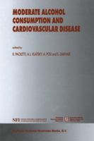 Moderate Alcohol Consumption and Cardiovascular Disease 9401058644 Book Cover