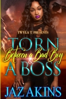 Torn Between A Bad Boy and A Boss B09XZKQK3C Book Cover