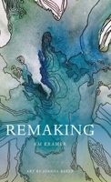 Remaking B0GM8TVVVX Book Cover