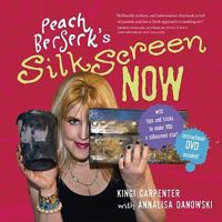 Peach Berserk's Silkscreen NOW 0981017800 Book Cover