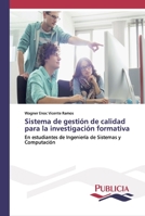 Sistema de gestión de calidad para la investigación formativa: En estudiantes de Ingeniería de Sistemas y Computación 6202431954 Book Cover