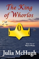 The King of Whorlos (War's Wake) B0F7GG5Q8V Book Cover