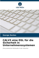 CALV3 eine DSL für die Sicherheit in Unternehmenssystemen 6205826364 Book Cover