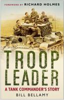 Troop Leader: A Tank Commander's Story 0750945346 Book Cover