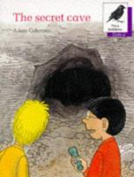 The Secret Cave (Oxford Reading Tree: Stages 8-11: More Jackdaws Anthologies) 0199163693 Book Cover