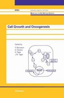 Cell Growth and Oncogenesis (Molecular and Cell Biology Updates) 3764357274 Book Cover