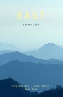 East: escape 1983 B0G3RD36MM Book Cover