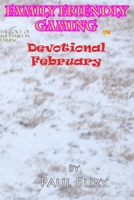 Family Friendly Gaming Devotional February 1089753187 Book Cover