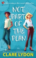 Not Part Of The Plan 1918129045 Book Cover