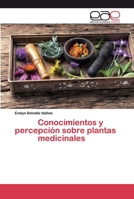 Conocimientos y percepción sobre plantas medicinales 620040092X Book Cover
