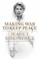 Making War to Keep Peace 006119543X Book Cover