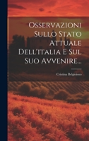 Osservazioni Sullo Stato Attuale Dell'italia E Sul Suo Avvenire... 1022289322 Book Cover