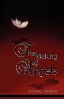 The Making of Angels 0976553228 Book Cover