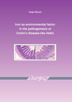 Iron as Environmental Factor in the Pathogenesis of Crohn's Disease-Like Ileitis 3832527699 Book Cover