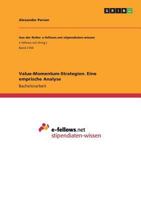 Value-Momentum-Strategien. Eine Emprische Analyse 3668320136 Book Cover