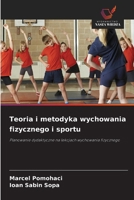 Teoria i metodyka wychowania fizycznego i sportu: Planowanie dydaktyczne na lekcjach wychowania fizycznego (Polish Edition) 6208718317 Book Cover