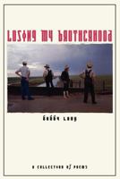 Losing My Brotherhood 1475191588 Book Cover