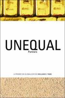 Unequal Partners: A Primer on Globalization 1565847229 Book Cover