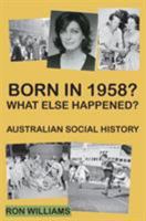Born in 1958? What else happened? 0994601581 Book Cover