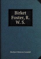 Birket Foster, R.W.S: Sixteen examples in colour of the artist's work 1346029709 Book Cover