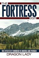 The Fortress - 2021: The Effects of Terrorism in America and Payback 1449095178 Book Cover