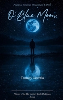 O'Blue Moon Poems of Longing, Detachment & Prem 9375272249 Book Cover