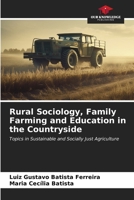 Rural Sociology, Family Farming and Education in the Countryside 6206626180 Book Cover