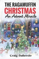 The Ragamuffin Christmas: An Advent Miracle B0DNQV5L38 Book Cover