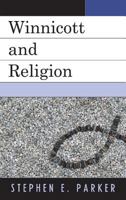Winnicott and Religion 0765709066 Book Cover