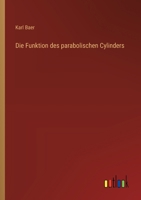 Die Funktion des parabolischen Cylinders (German Edition) 3368647938 Book Cover