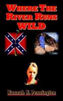 Where the River Runs Wild 1418408026 Book Cover