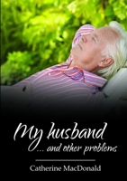 My husband… and other problems 0244366950 Book Cover