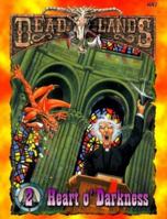 Heart o' Darkness (Deadlands: Devils Tower) 1889546259 Book Cover