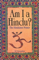 Am I A Hindu?/the Hinduism Primer 1879904063 Book Cover