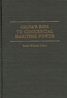 China's Rise to Commercial Maritime Power 0313264546 Book Cover