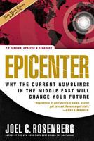 Epicenter: Why current rumblings in the middle east will change your future 1414311354 Book Cover