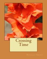 Crossing Time 1502576295 Book Cover