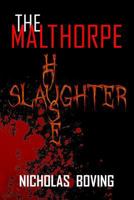 The Malthorpe Slaughterhouse 1500424420 Book Cover
