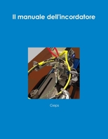 Il manuale dell'incordatore 1291281886 Book Cover