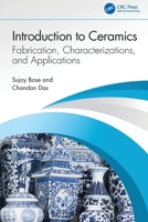Introduction to Ceramics: Fabrication, Characterizations, and Applications 1032744049 Book Cover