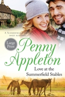 Love At The Summerfield Stables Large Print: A Summerfield Village Sweet Romance (Summerfield Large Print) 1912105209 Book Cover