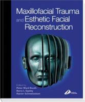 Maxillofacial Trauma and Esthetic Reconstruction 0443071241 Book Cover