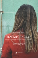 Trasmigrazioni: storie di donne, di violenze, di rinascite B08M8GWKL7 Book Cover