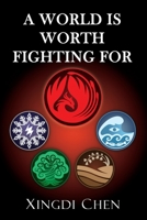 A World Is Worth Fighting For B08CJJKFL6 Book Cover
