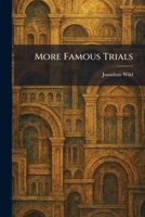 More Famous Trials 1025406230 Book Cover