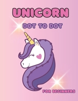 Unicorn Dot to Dot: Unicorn,Fairies & More: Easy & Simple for Beginners: Ages 3-6 (Dot to Dot for Children) B0DV5F8T3R Book Cover